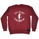 Alcohol Fishing Dw Lifes Too Short To Fish Without Beer - Funny Novelty Sweatshirt - 123t Australia | Funny T-Shirts Mugs Novelty Gifts