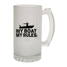 Alcohol Fishing Dw My Boat My Rules - Funny Novelty Beer Stein - 123t Australia | Funny T-Shirts Mugs Novelty Gifts