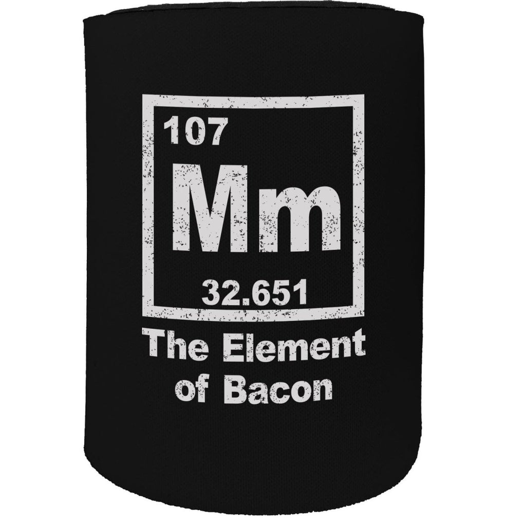 Alcohol Food Stubby Holder - Mm Element Of Bacon - Funny Novelty Birthday Gift Joke Beer Can Bottle - 123t Australia | Funny T-Shirts Mugs Novelty Gifts