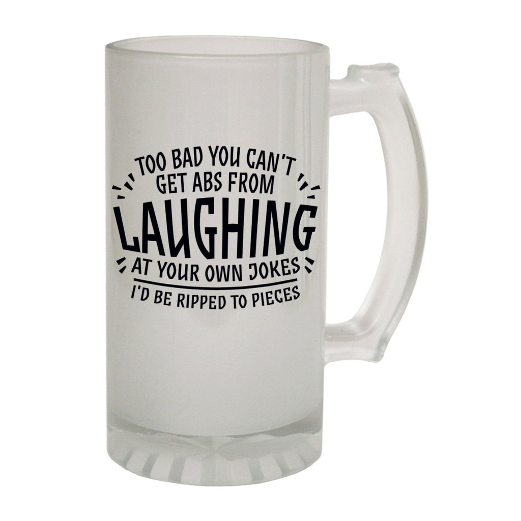 Alcohol Frosted Glass Beer Stein - Abs Laughing Own Jokes - Funny Novelty Birthday - 123t Australia | Funny T-Shirts Mugs Novelty Gifts