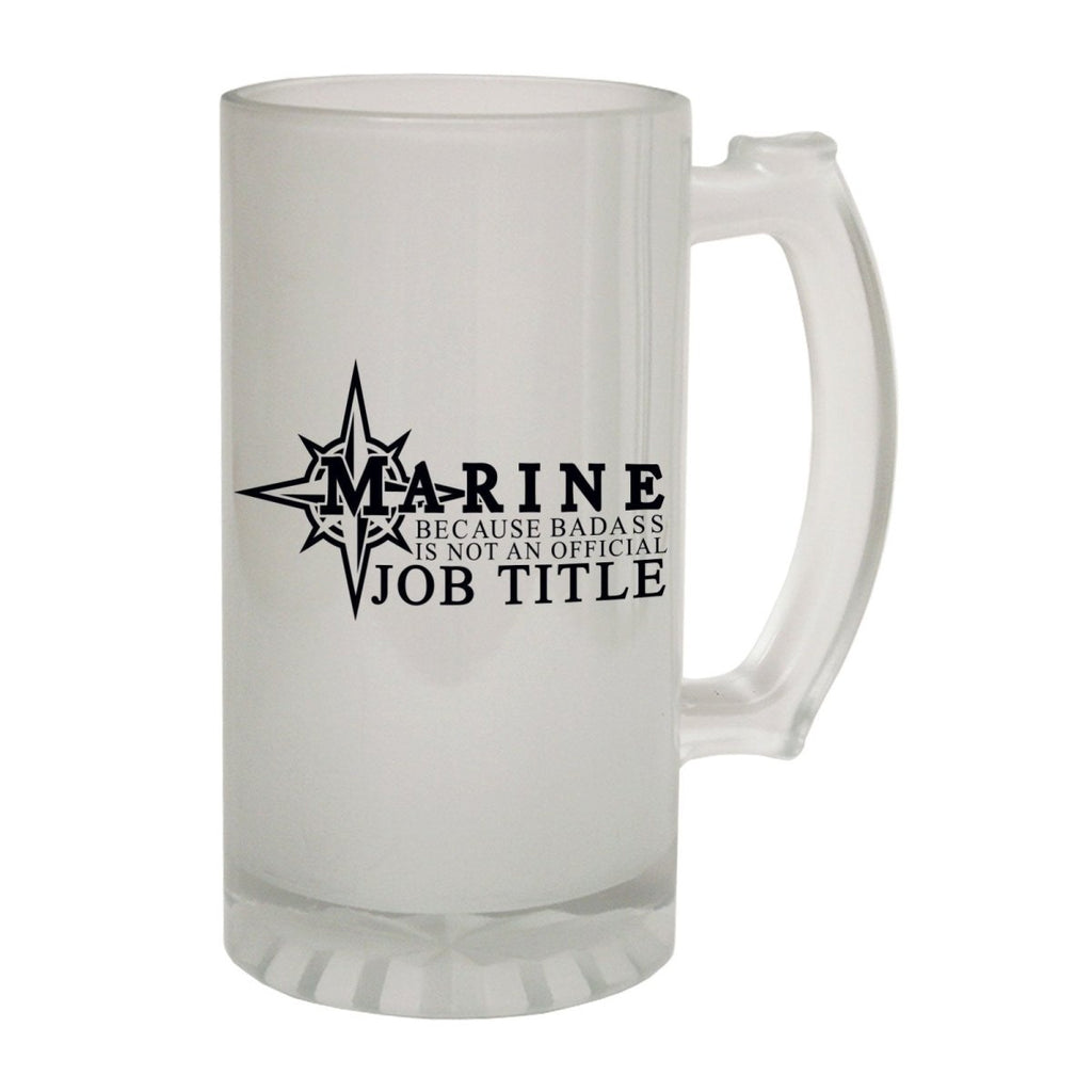 Alcohol Frosted Glass Beer Stein - Badass Marine - Funny Novelty Birthday - 123t Australia | Funny T-Shirts Mugs Novelty Gifts