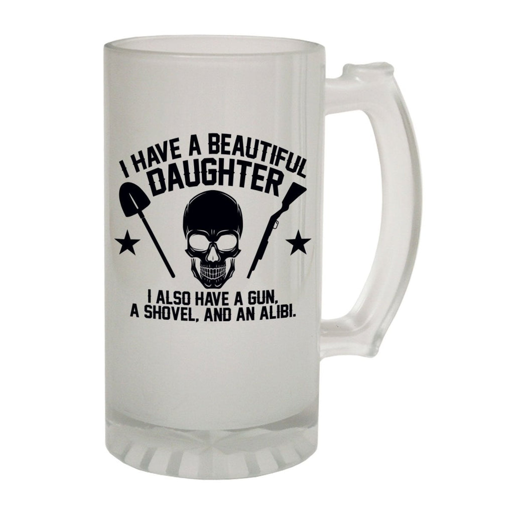 Alcohol Frosted Glass Beer Stein - Beautiful Daughter Alibi Dad - Funny Novelty Birthday - 123t Australia | Funny T-Shirts Mugs Novelty Gifts