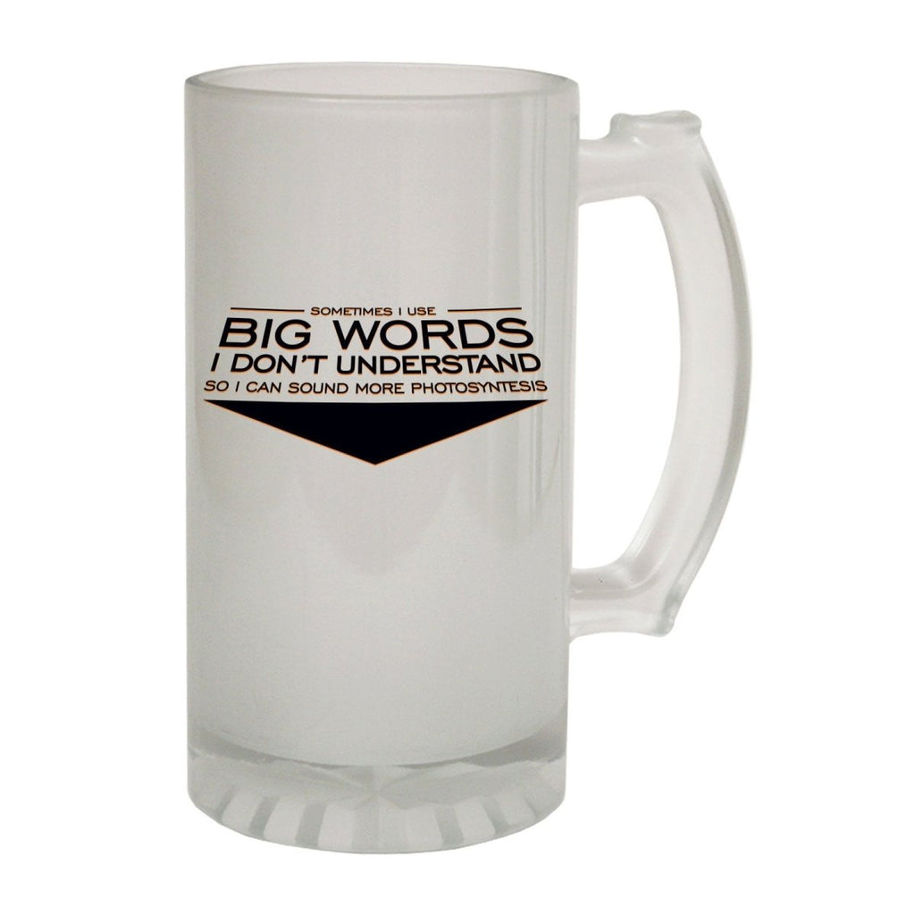Alcohol Frosted Glass Beer Stein - Big Words Photosynthesis - Funny Novelty Birthday - 123t Australia | Funny T-Shirts Mugs Novelty Gifts