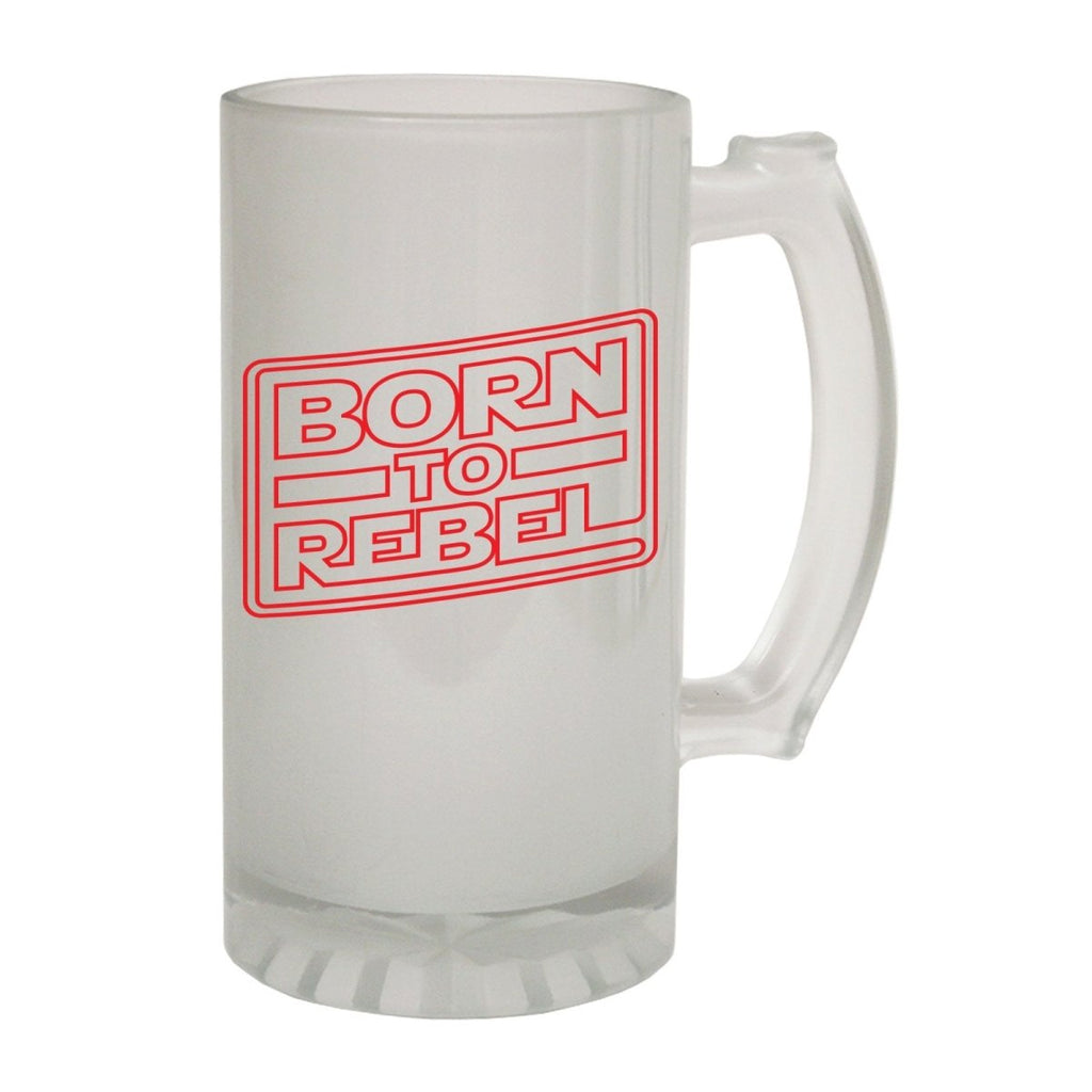Alcohol Frosted Glass Beer Stein - Born To Rebel Geek Sci Fi - Funny Novelty Birthday - 123t Australia | Funny T-Shirts Mugs Novelty Gifts