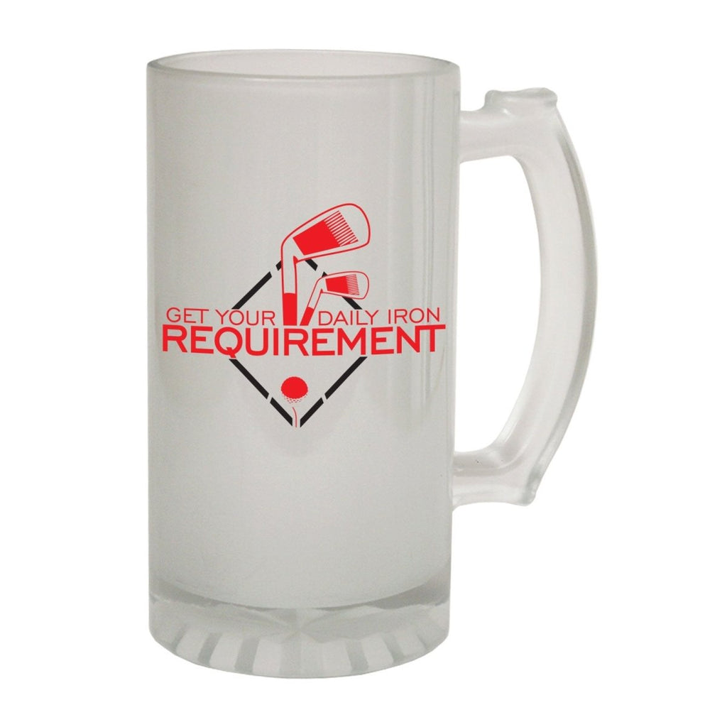 Alcohol Frosted Glass Beer Stein - Daily Iron Requirement Golf Golfer - Funny Novelty Birthday - 123t Australia | Funny T-Shirts Mugs Novelty Gifts