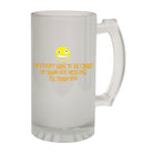 Alcohol Frosted Glass Beer Stein - Dont Have To Be Crazy - Funny Novelty Birthday - 123t Australia | Funny T-Shirts Mugs Novelty Gifts