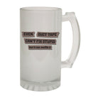 Alcohol Frosted Glass Beer Stein - Duct Tape Fix Stupid Sarcasm - Funny Novelty Birthday - 123t Australia | Funny T-Shirts Mugs Novelty Gifts