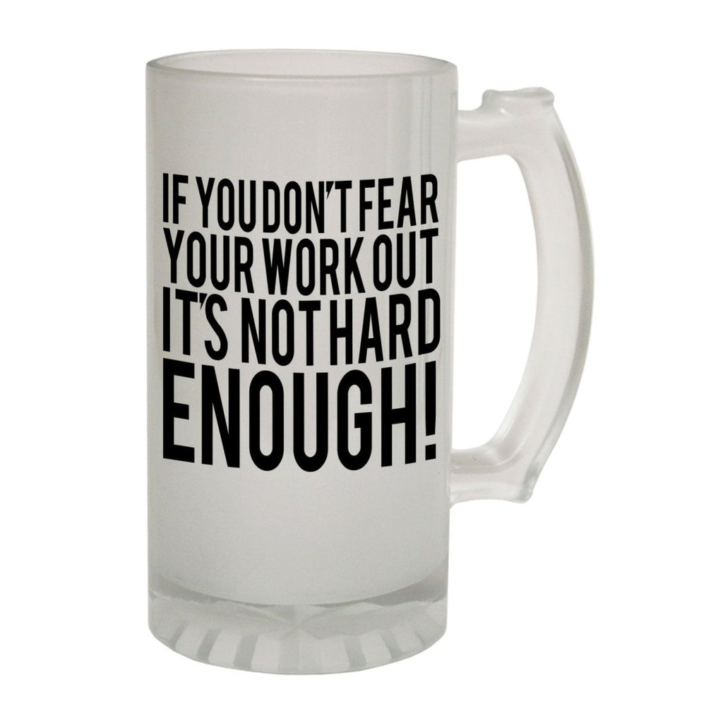 Alcohol Frosted Glass Beer Stein - Fear Workout Gym - Funny Novelty Birthday - 123t Australia | Funny T-Shirts Mugs Novelty Gifts