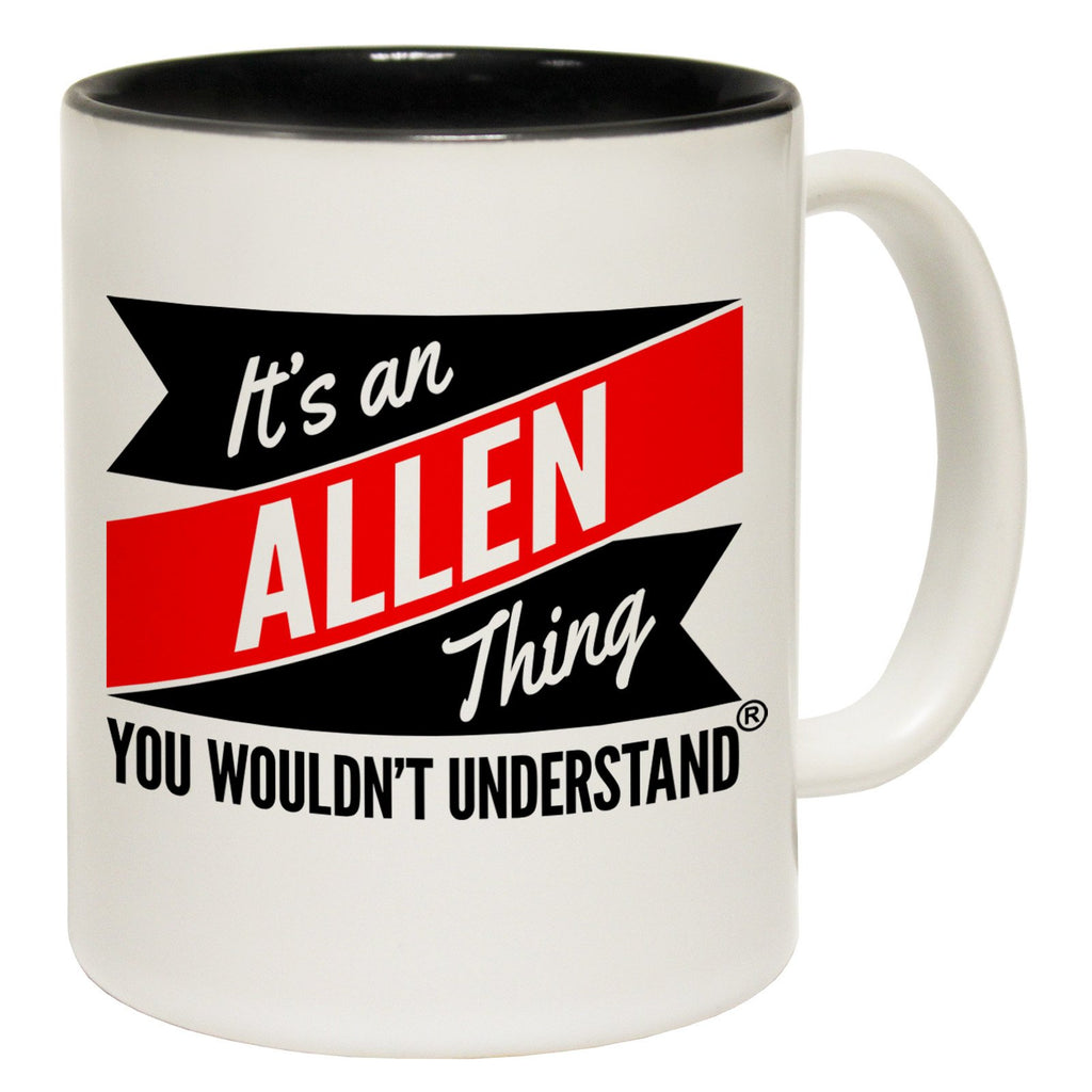 123t New It's An Allen Thing You Wouldn't Understand Funny Mug, 123t Mugs