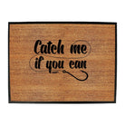 Animal Fishing Dw Catch Me If You Can - Funny Novelty Doormat Man Cave Floor mat - 123t Australia | Funny T-Shirts Mugs Novelty Gifts