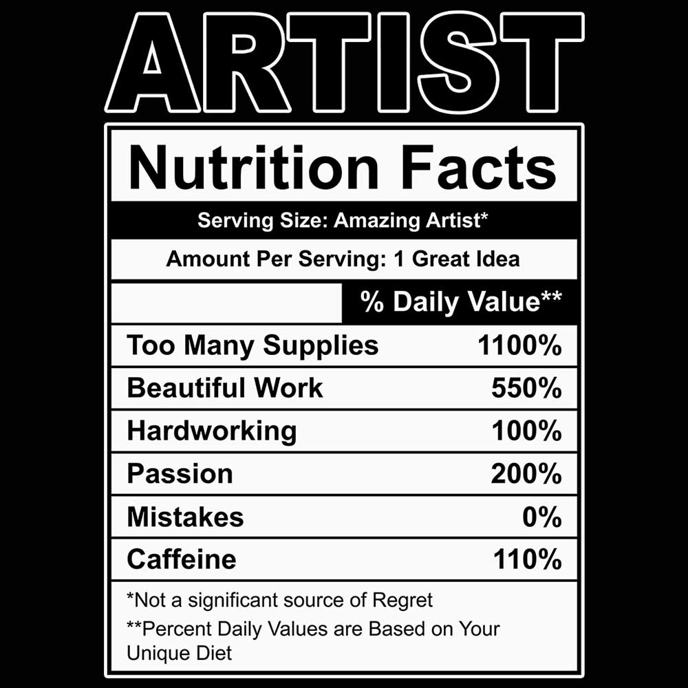 Artist Nutrition Facts - Mens Funny T-Shirt Tshirts - 123t Australia | Funny T-Shirts Mugs Novelty Gifts