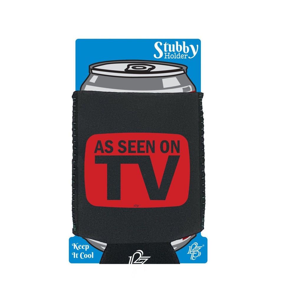 As Seen On Tv - Funny Novelty Stubby Holder With Base - 123t Australia | Funny T-Shirts Mugs Novelty Gifts