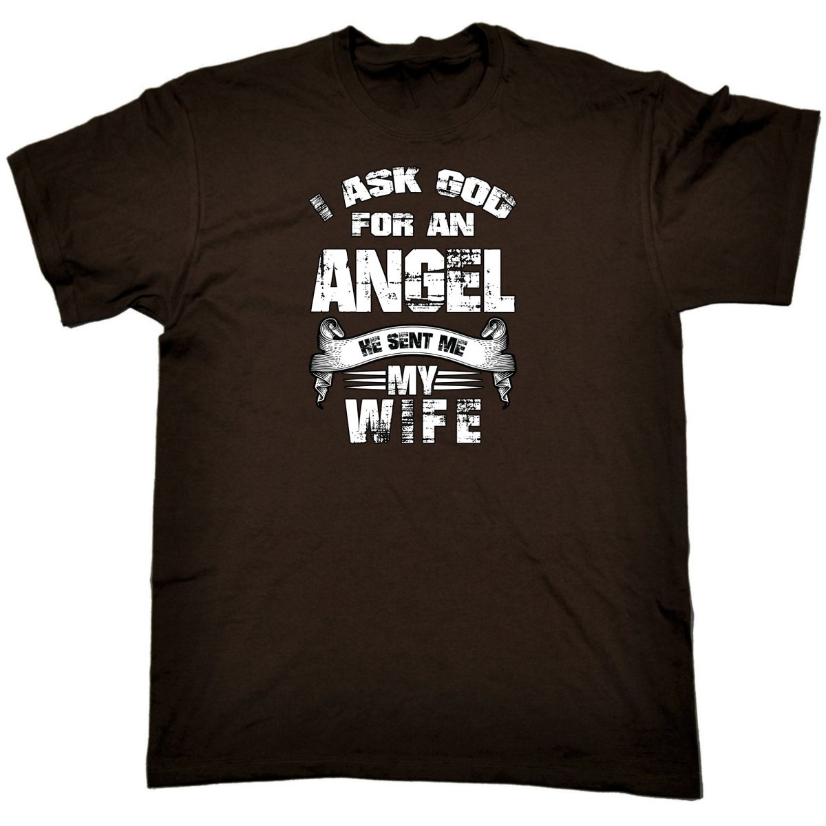 Asked God For An Angel He Sent Me My Wife - Mens Funny T-Shirt Tshirts Tee Shirt - 123t Australia | Funny T-Shirts Mugs Novelty Gifts