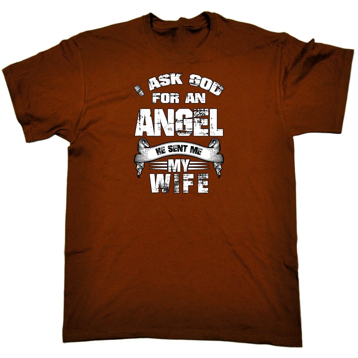 Asked God For An Angel He Sent Me My Wife - Mens Funny T-Shirt Tshirts Tee Shirt - 123t Australia | Funny T-Shirts Mugs Novelty Gifts