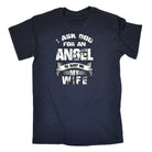 Asked God For An Angel He Sent Me My Wife - Mens Funny T-Shirt Tshirts Tee Shirt - 123t Australia | Funny T-Shirts Mugs Novelty Gifts