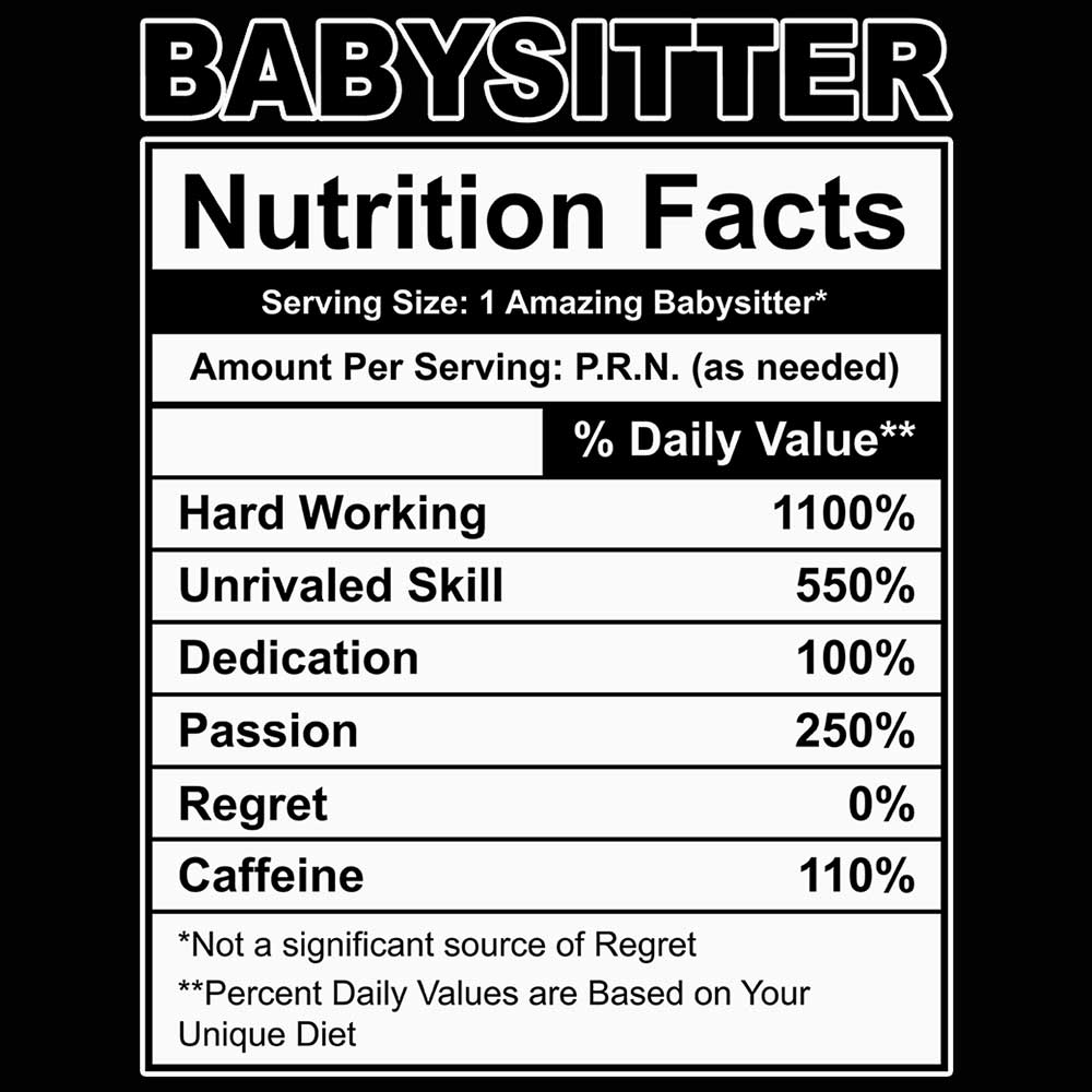 Babysistter Nutrition Facts - Mens 123t Funny T-Shirt Tshirts