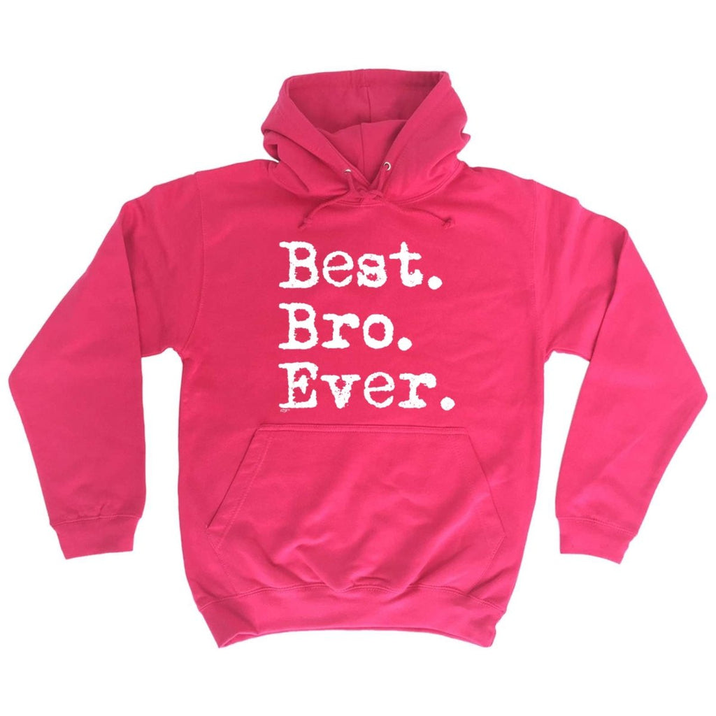 Best Bro Ever Brother - Funny Novelty Hoodies Hoodie - 123t Australia | Funny T-Shirts Mugs Novelty Gifts