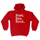 Best Bro Ever Brother - Funny Novelty Hoodies Hoodie - 123t Australia | Funny T-Shirts Mugs Novelty Gifts