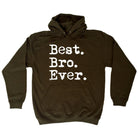 Best Bro Ever Brother - Funny Novelty Hoodies Hoodie - 123t Australia | Funny T-Shirts Mugs Novelty Gifts