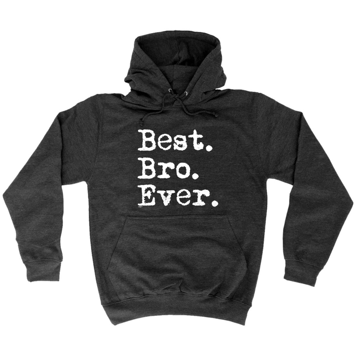 Best Bro Ever Brother - Funny Novelty Hoodies Hoodie - 123t Australia | Funny T-Shirts Mugs Novelty Gifts