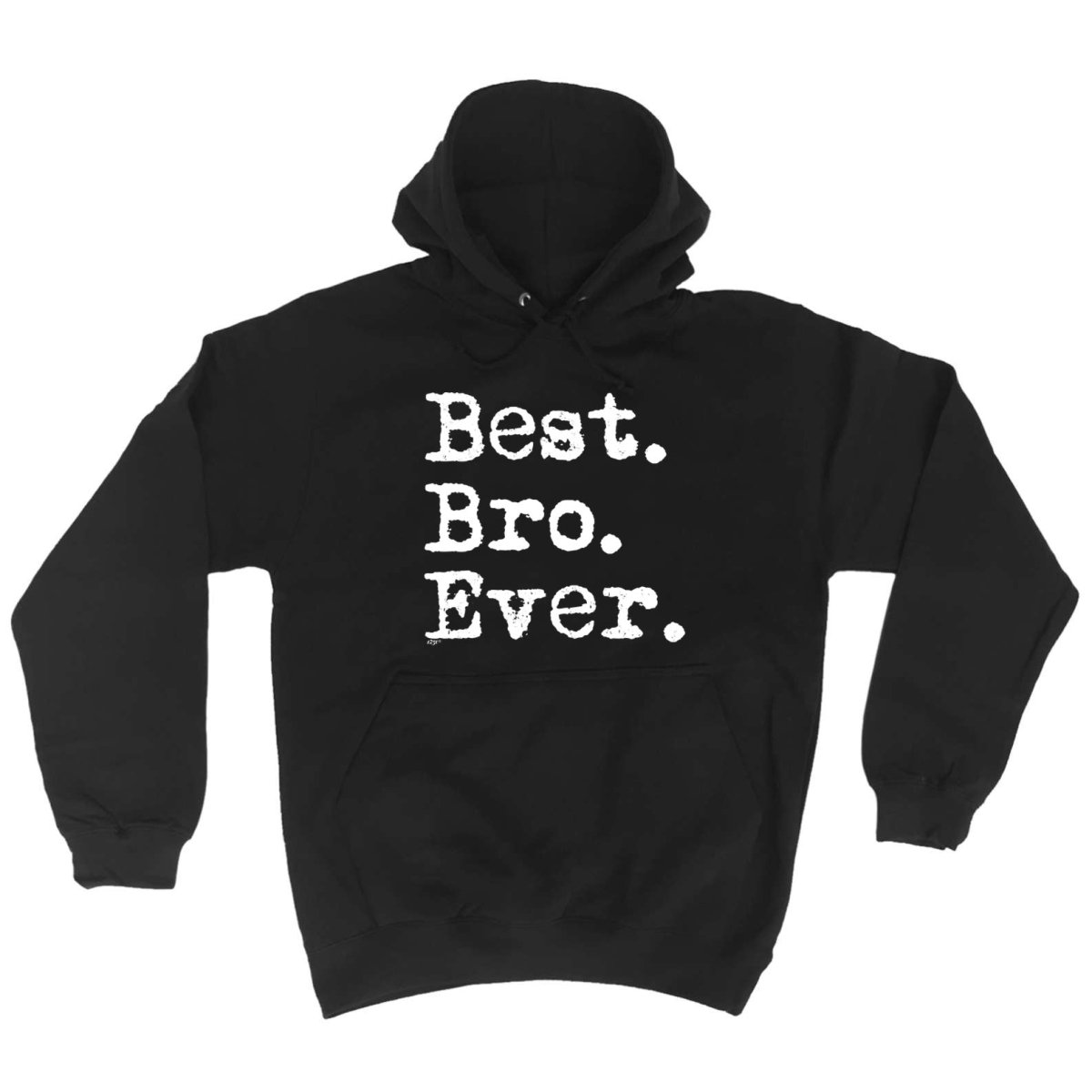 Best Bro Ever Brother - Funny Novelty Hoodies Hoodie - 123t Australia | Funny T-Shirts Mugs Novelty Gifts