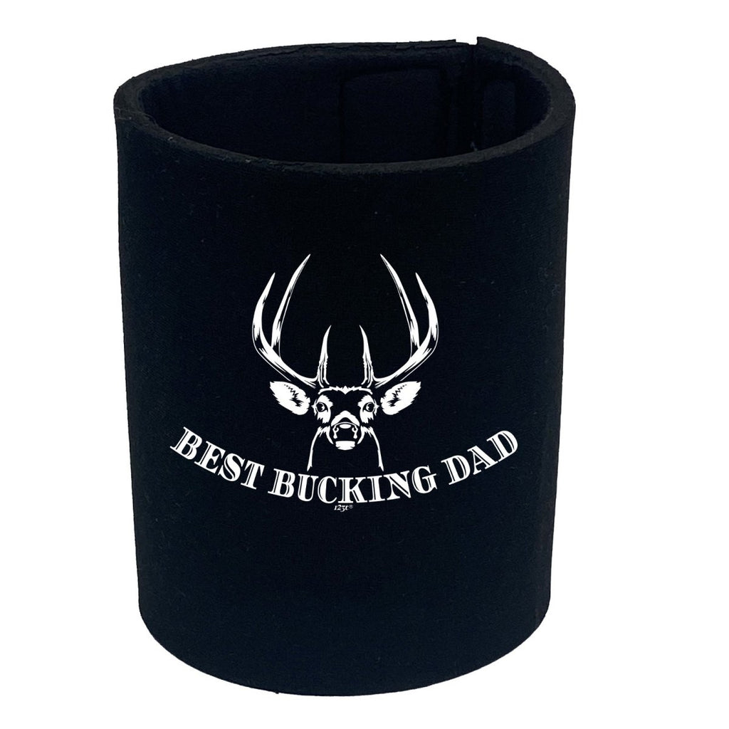 Best Bucking Dad Father - Funny Novelty Stubby Holder - 123t Australia | Funny T-Shirts Mugs Novelty Gifts