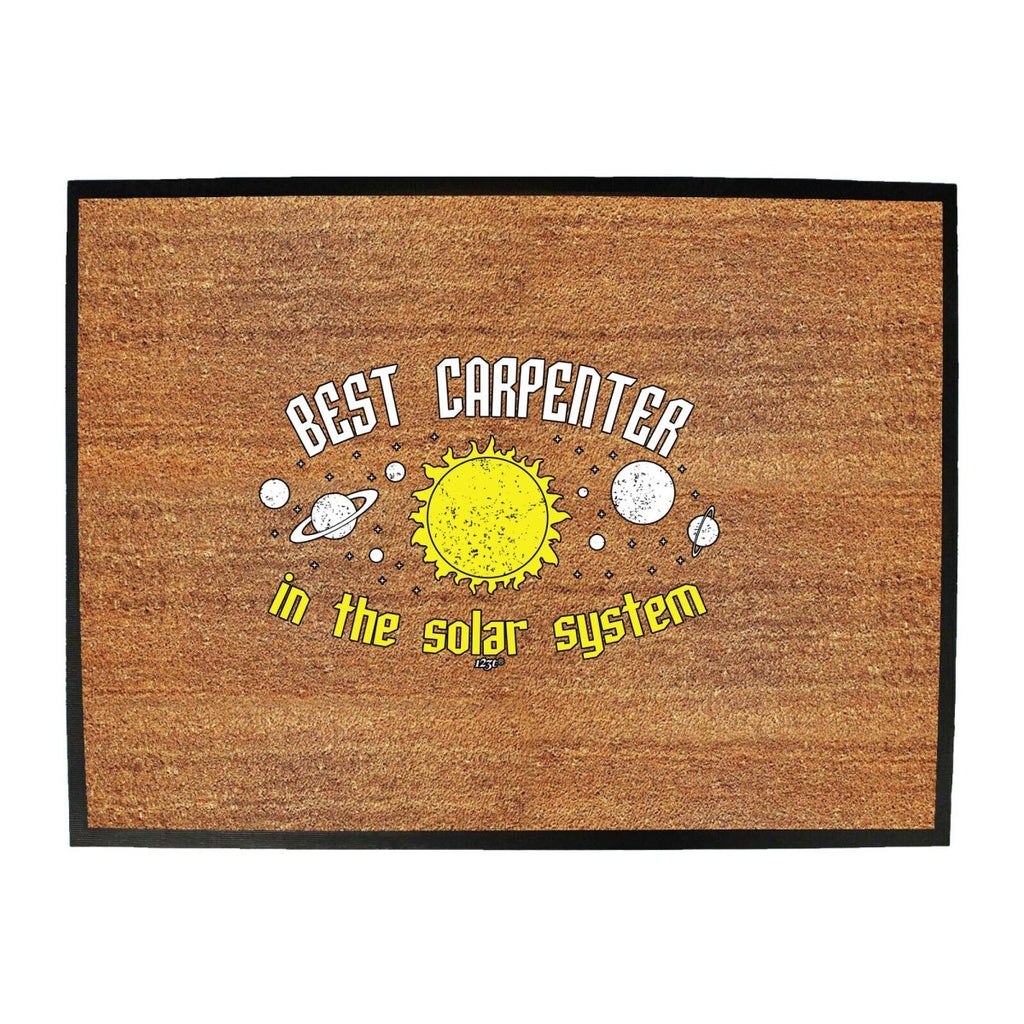 Best Carpenter Solar System - Funny Novelty Doormat Man Cave Floor mat - 123t Australia | Funny T-Shirts Mugs Novelty Gifts