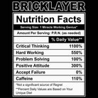 Bricklayer Nutrition Facts - Mens 123t Funny T-Shirt Tshirts