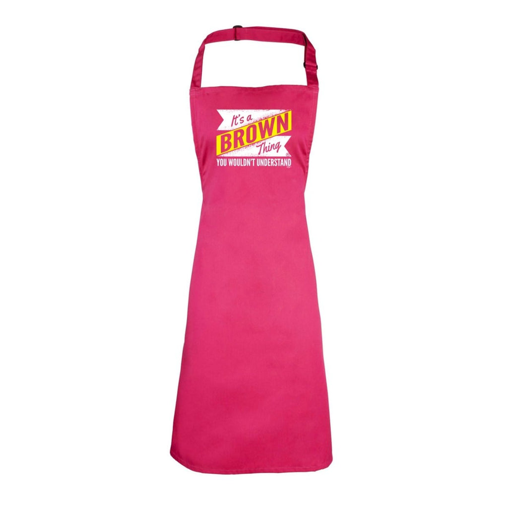 Brown V2 Surname Thing - Funny Novelty Kitchen Adult Apron - 123t Australia | Funny T-Shirts Mugs Novelty Gifts