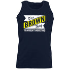Brown V2 Surname Thing - Funny Novelty Vest Singlet Unisex Tank Top - 123t Australia | Funny T-Shirts Mugs Novelty Gifts