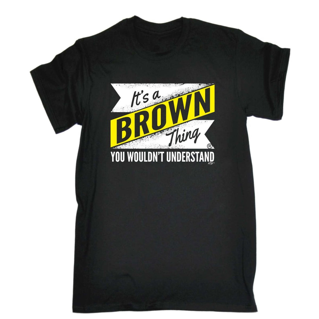 Brown V2 Surname Thing - Mens Funny Novelty T-Shirt Tshirts BLACK T Shirt - 123t Australia | Funny T-Shirts Mugs Novelty Gifts
