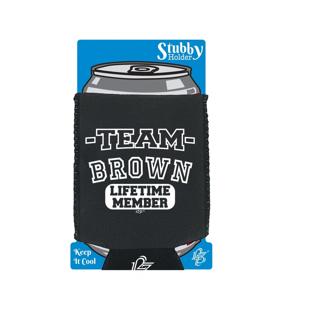 Brown V2 Team Lifetime Member - Funny Novelty Stubby Holder With Base - 123t Australia | Funny T-Shirts Mugs Novelty Gifts