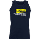 Browns Always Right - Funny Novelty Vest Singlet Unisex Tank Top - 123t Australia | Funny T-Shirts Mugs Novelty Gifts
