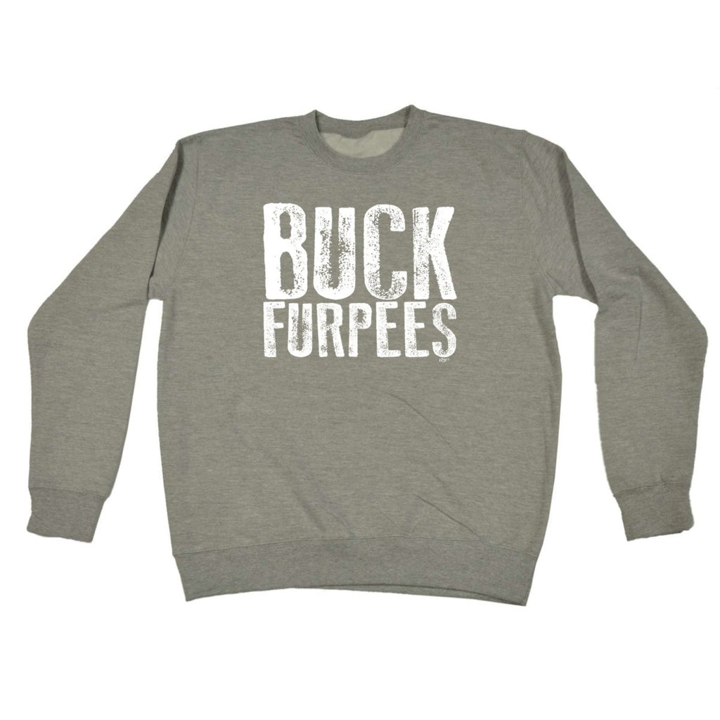 Buck Furpees - Funny Novelty Sweatshirt - 123t Australia | Funny T-Shirts Mugs Novelty Gifts