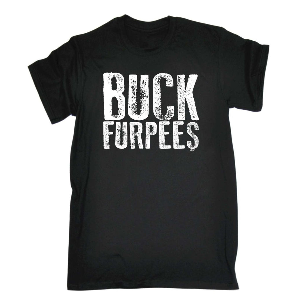 Buck Furpees - Mens Funny Novelty T-Shirt Tshirts BLACK T Shirt - 123t Australia | Funny T-Shirts Mugs Novelty Gifts