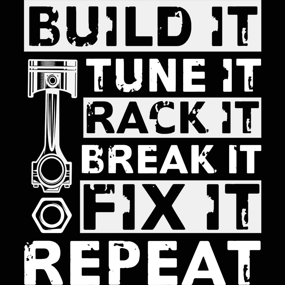 Build Tune Race Break Fix It Repeat Racing Car Mechanic - Mens Funny T-Shirt Tshirts - 123t Australia | Funny T-Shirts Mugs Novelty Gifts