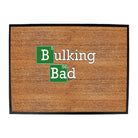 Bulking Bad - Funny Novelty Doormat Man Cave Floor mat - 123t Australia | Funny T-Shirts Mugs Novelty Gifts