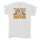 Bus Driver You Cant Scare Me Im A - Mens Funny T-Shirt Tshirts - 123t Australia | Funny T-Shirts Mugs Novelty Gifts