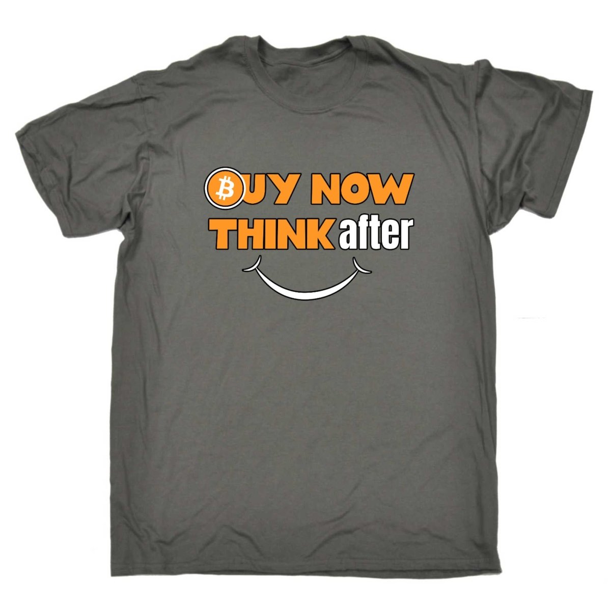 Buy Now Bitcoin Think After And Smile - Mens Funny T-Shirt Tshirts - 123t Australia | Funny T-Shirts Mugs Novelty Gifts