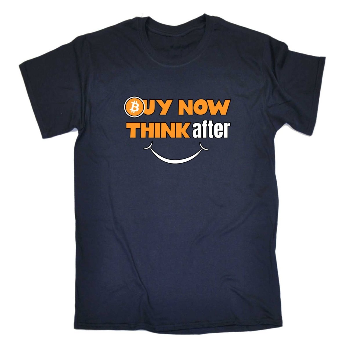 Buy Now Bitcoin Think After And Smile - Mens Funny T-Shirt Tshirts - 123t Australia | Funny T-Shirts Mugs Novelty Gifts