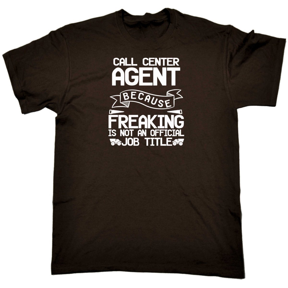 Call Center Agent Because Freaking - Mens Funny T-Shirt Tshirts - 123t Australia | Funny T-Shirts Mugs Novelty Gifts