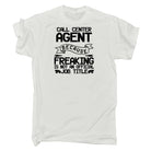 Call Center Agent Because Freaking - Mens Funny T-Shirt Tshirts - 123t Australia | Funny T-Shirts Mugs Novelty Gifts