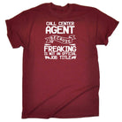 Call Center Agent Because Freaking - Mens Funny T-Shirt Tshirts - 123t Australia | Funny T-Shirts Mugs Novelty Gifts
