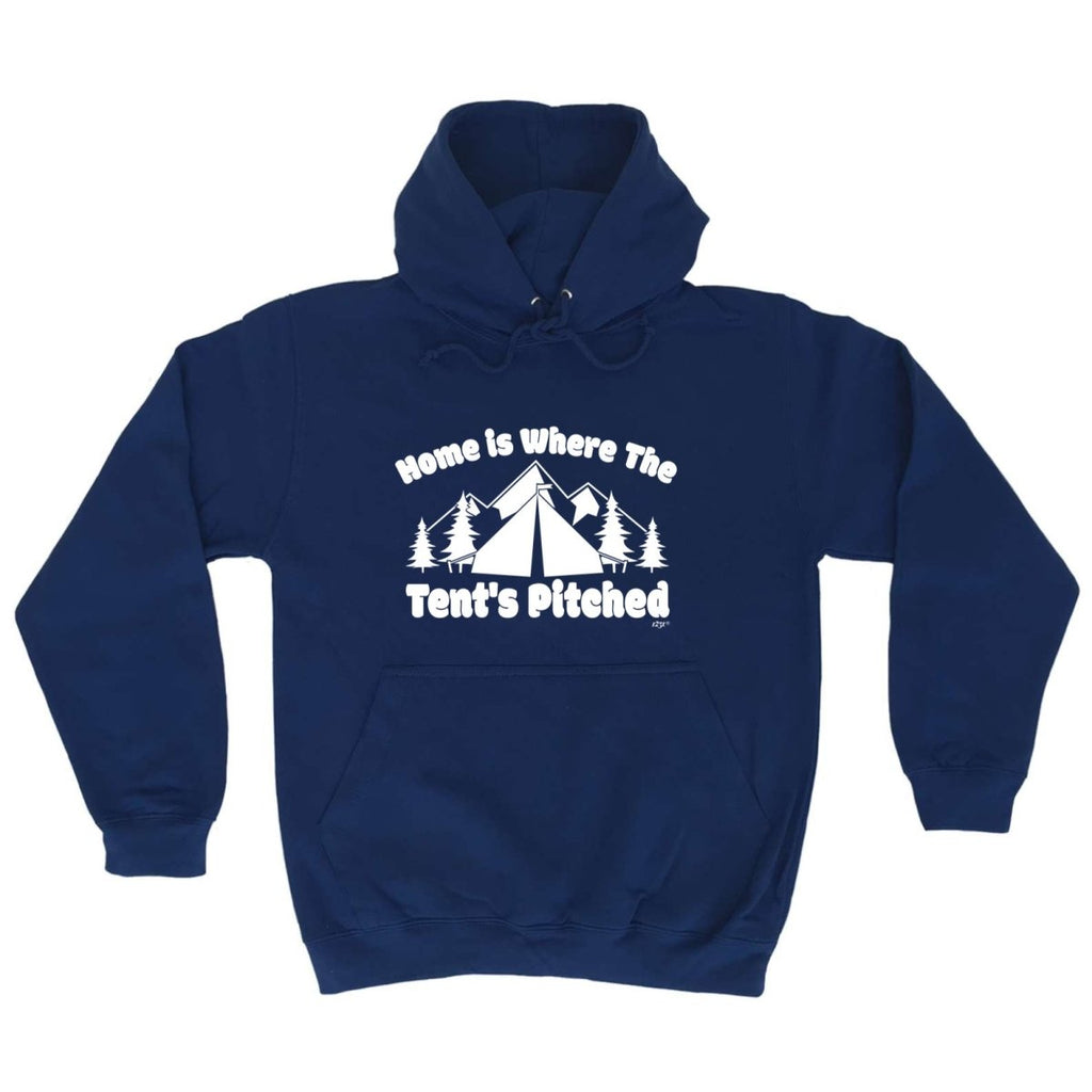 Camping Home Is Where The Tents Pitched - Funny Novelty Hoodies Hoodie - 123t Australia | Funny T-Shirts Mugs Novelty Gifts