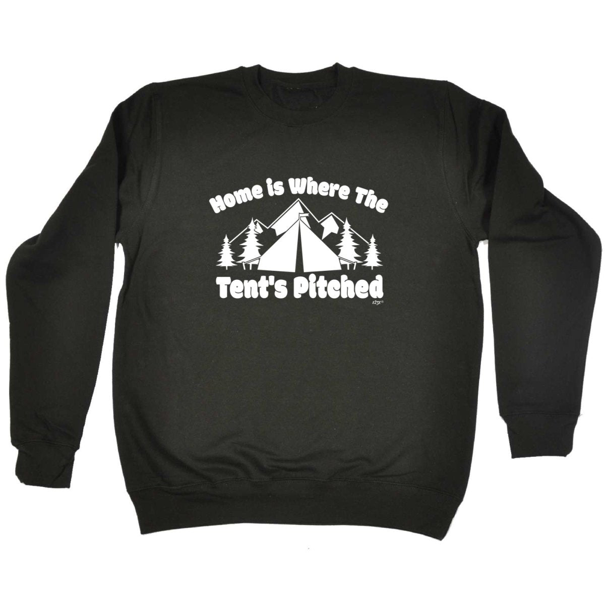 Camping Home Is Where The Tents Pitched - Funny Novelty Sweatshirt - 123t Australia | Funny T-Shirts Mugs Novelty Gifts