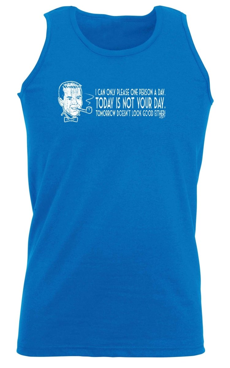 Can Only Please One Person A Day - Funny Novelty Vest Singlet Unisex Tank Top - 123t Australia | Funny T-Shirts Mugs Novelty Gifts