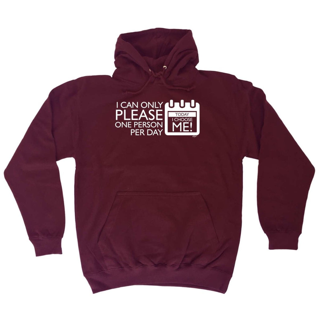 Can Only Please One Person Today Choose Me - Funny Novelty Hoodies Hoodie - 123t Australia | Funny T-Shirts Mugs Novelty Gifts