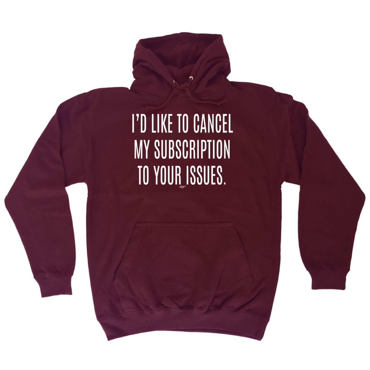Cancel My Subscription To Your Issues - Funny Novelty Hoodies Hoodie - 123t Australia | Funny T-Shirts Mugs Novelty Gifts