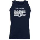 Cant Hear You Over The Sound Of How Epic Am - Funny Novelty Vest Singlet Unisex Tank Top - 123t Australia | Funny T-Shirts Mugs Novelty Gifts