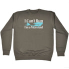 Cant Run Im A Mermaid - Funny Novelty Sweatshirt - 123t Australia | Funny T-Shirts Mugs Novelty Gifts